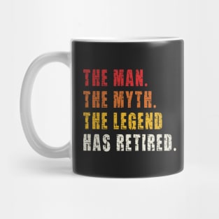 The Man the Myth the Legend Has Retired | Vintage Funny Retirement Mug